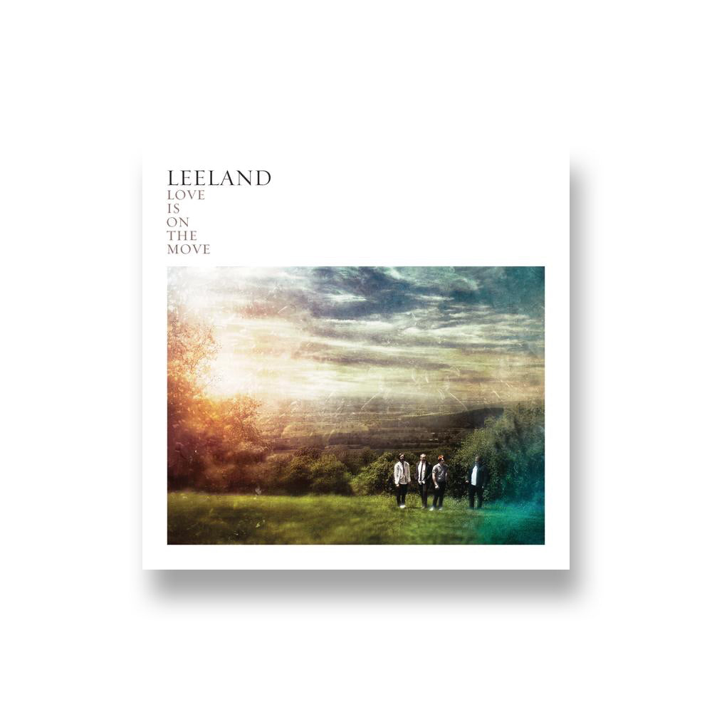 Leeland: Love Is On The Move CD