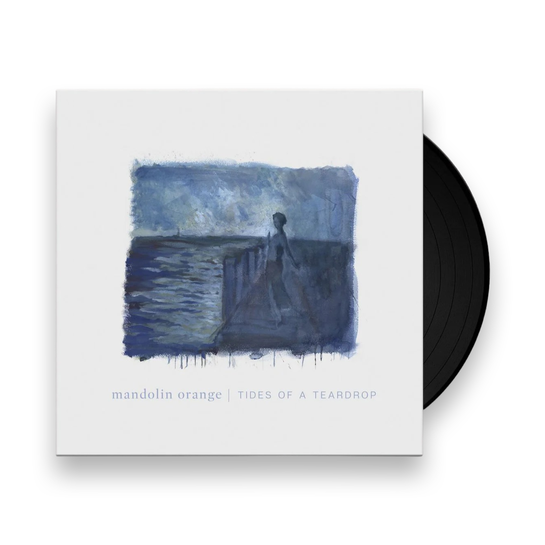 Mandolin Orange: Tides Of A Teardrop Vinyl LP