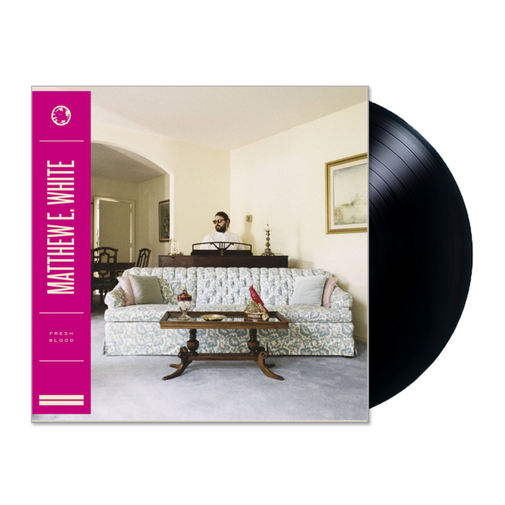 Matthew E. White: Fresh Blood Vinyl LP