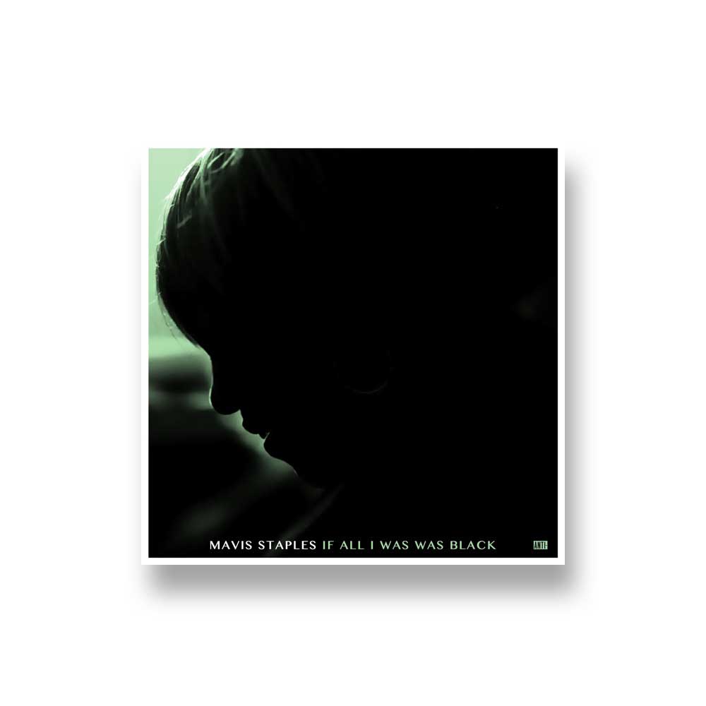 Mavis Staples: If All I Was Was Black CD