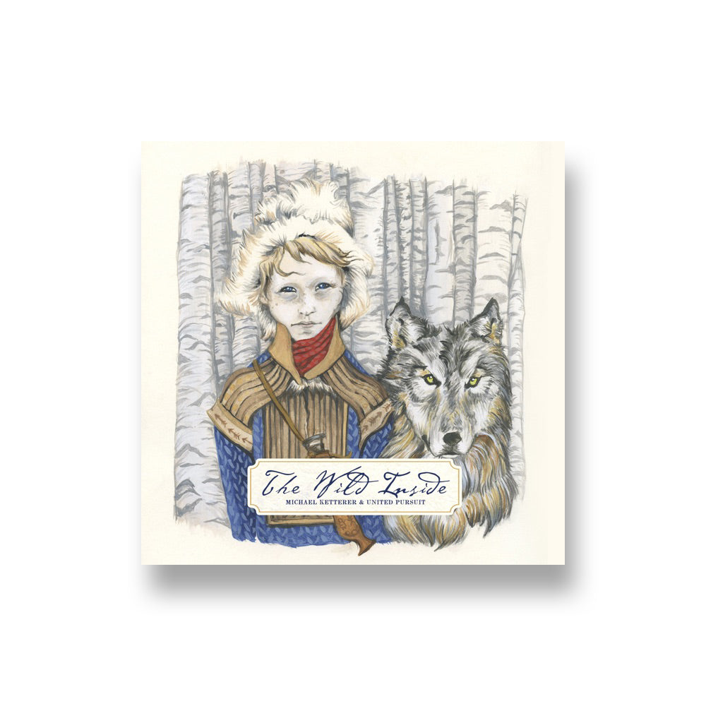 Michael Ketterer & United Pursuit: The Wild Inside CD