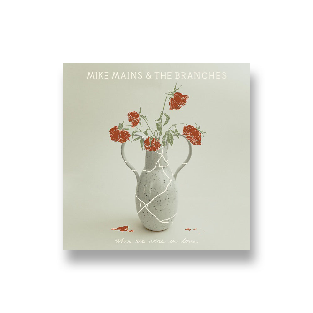 Mike Mains & The Branches: When We Were In Love CD