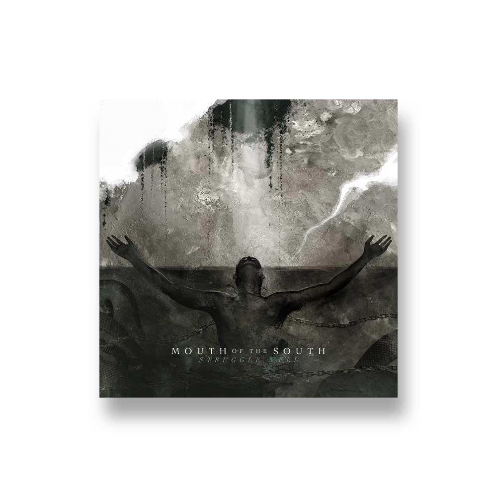 Mouth of the South: Struggle Well CD
