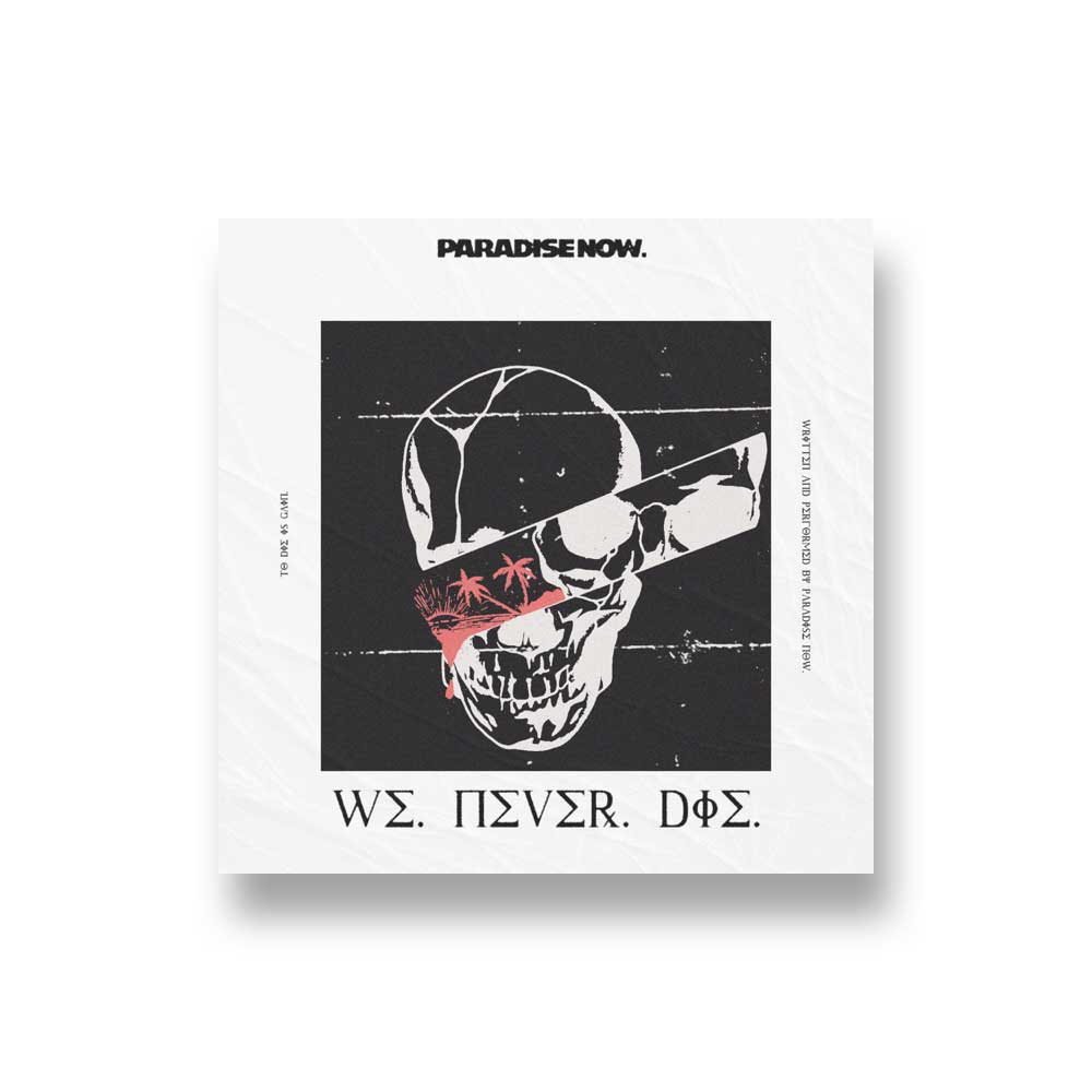 Paradise Now: We Never Die CD