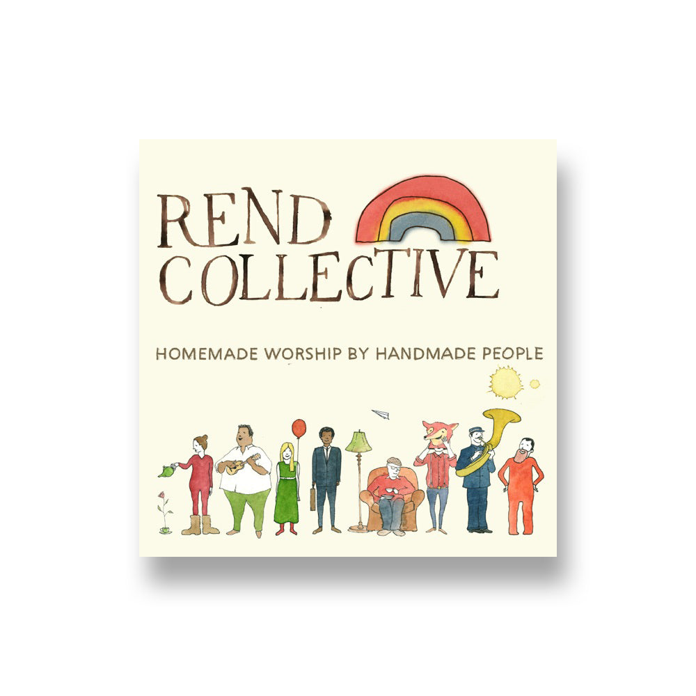 Rend Collective: Homemade Worship by Handmade People CD