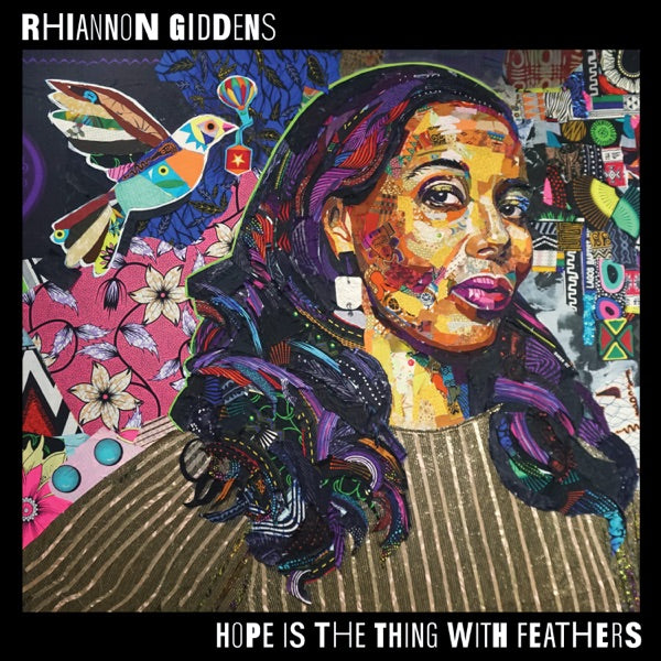 Rhiannon Giddens: Hope Is The Thing With Feathers CD