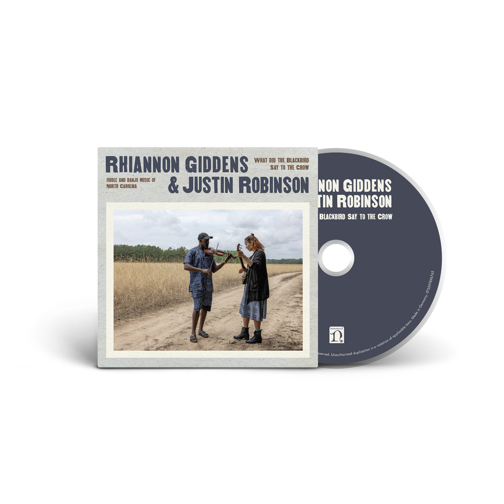 Rhiannon Giddens & Justin Robinson: What Did The Blackbird Say To The Crow CD