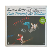 Ruston Kelly: Pale Through the Window Vinyl LP (Green, Autographed)