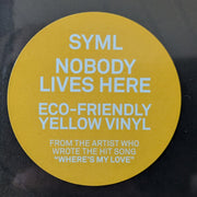SYML: Nobody Lives Here Vinyl LP (Eco-Friendly Yellow) 