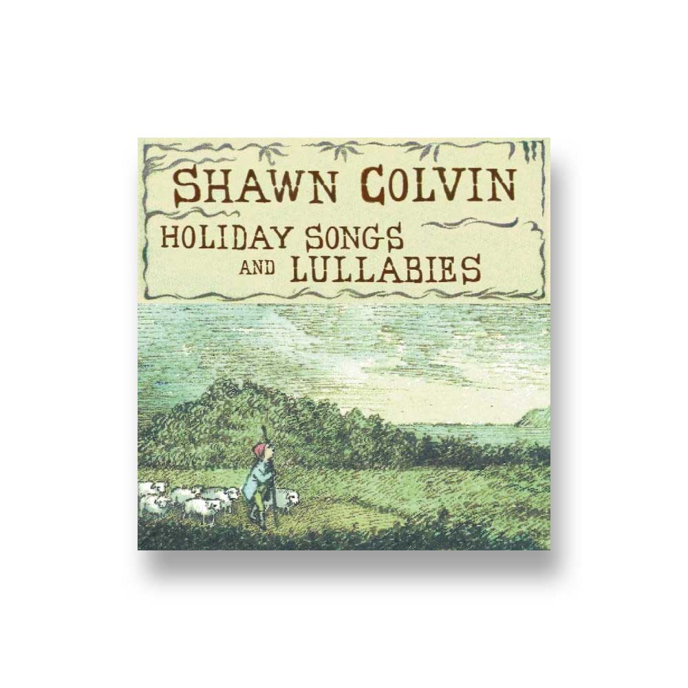 Shawn Colvin: Holiday Songs & Lullabies