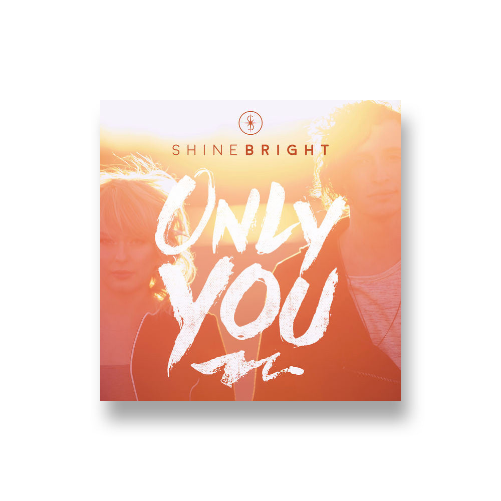 Shine Bright: Only You CD