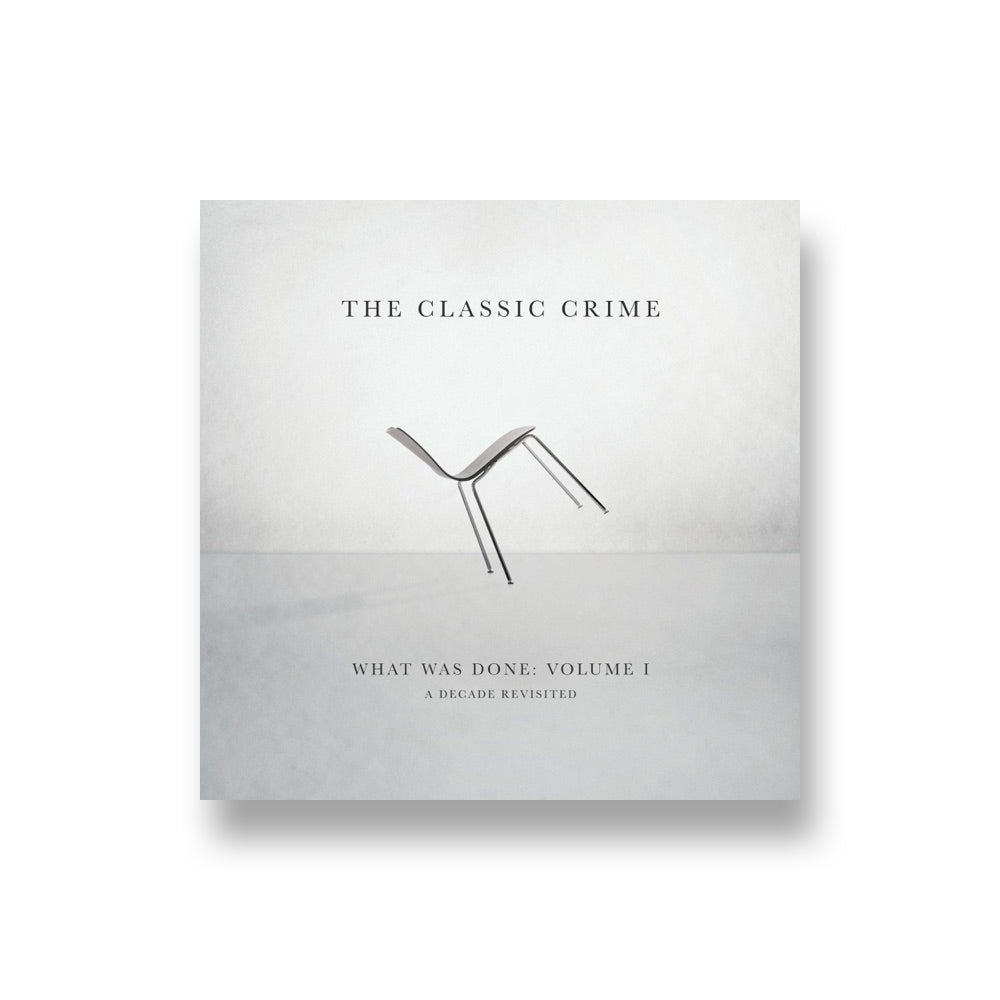The Classic Crime: What Was Done Volume 1 - A Decade Revisited CD
