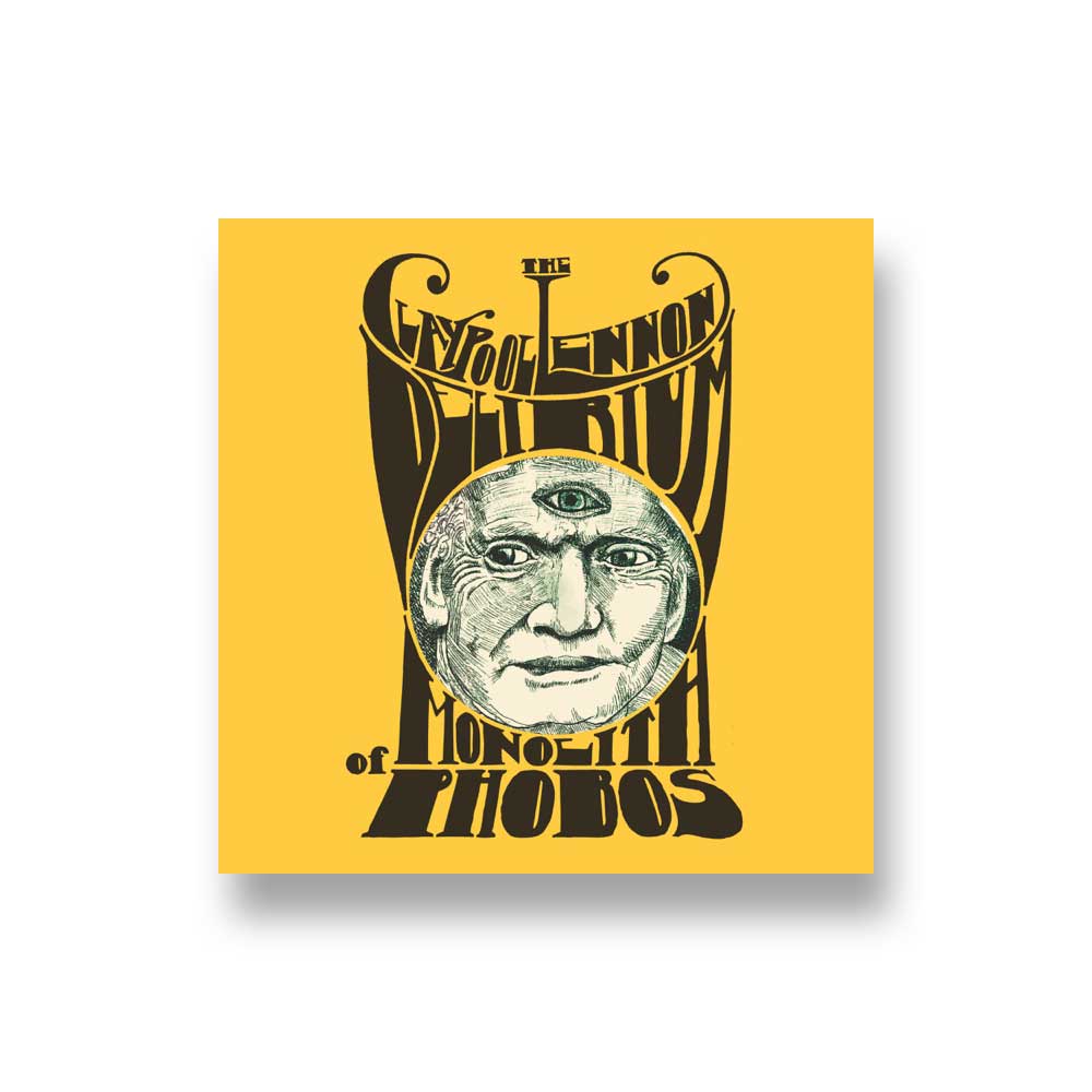 The Claypool Lennon Delirium: Monolith of Phobos CD