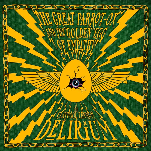 The Claypool Lennon Delirium: The Great Parrot-Ox and the Golden Egg of Empathy Vinyl LP (Green)