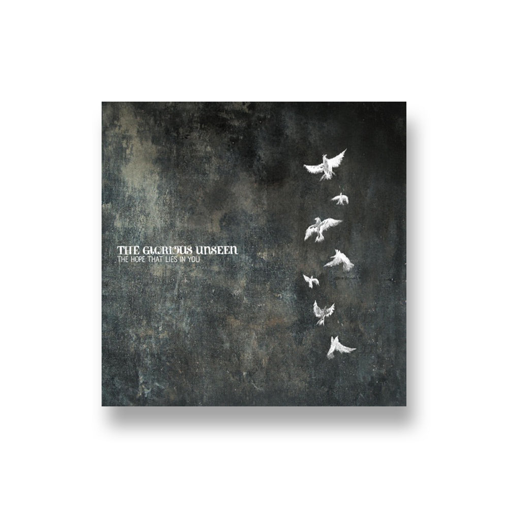 The Glorious Unseen: The Hope That Lies In You CD
