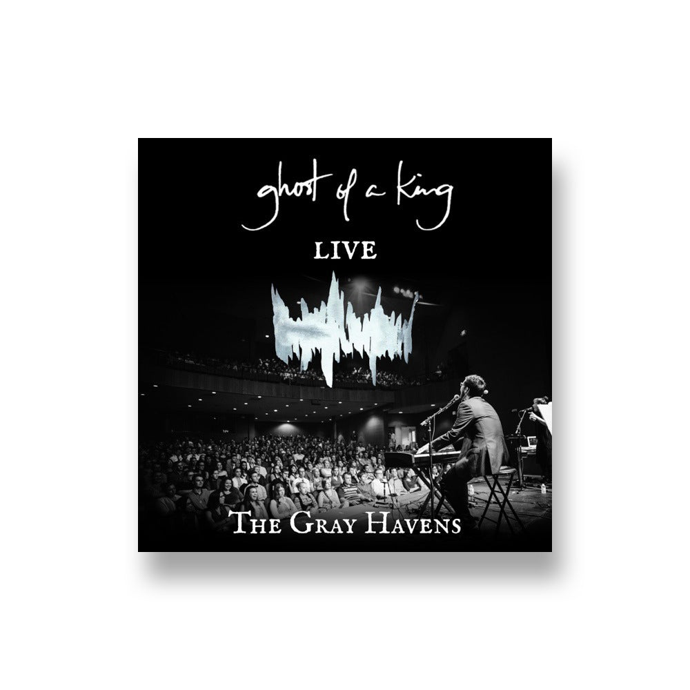 The Gray Havens: Ghost of a King - LIVE CD