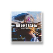 The Lone Bellow: Walk Into A Storm CD