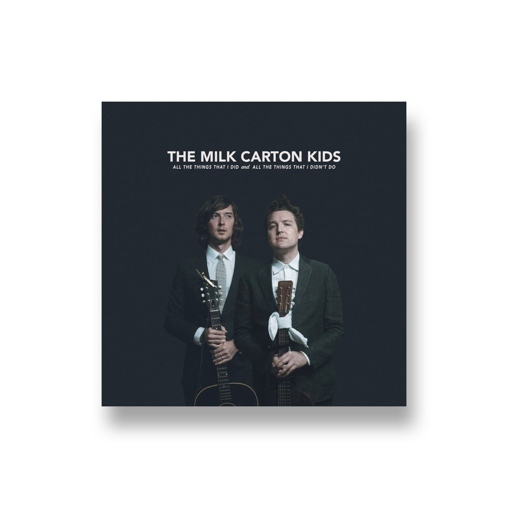 The Milk Carton Kids: All the Things That I Did and All the Things That I Didn't Do CD