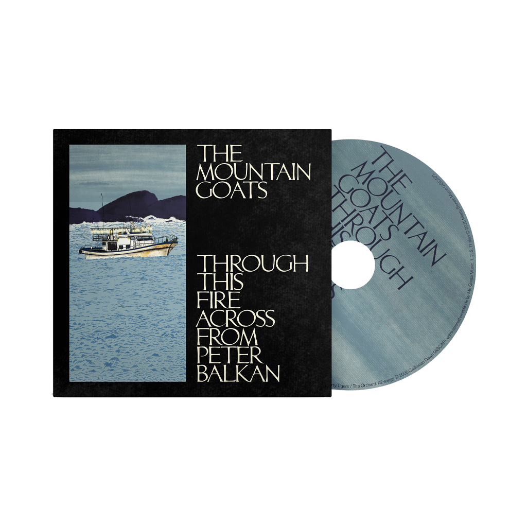 The Mountain Goats: Through This Fire Across From Peter Balkan CD