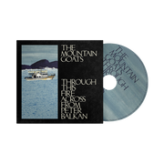 The Mountain Goats: Through This Fire Across From Peter Balkan CD