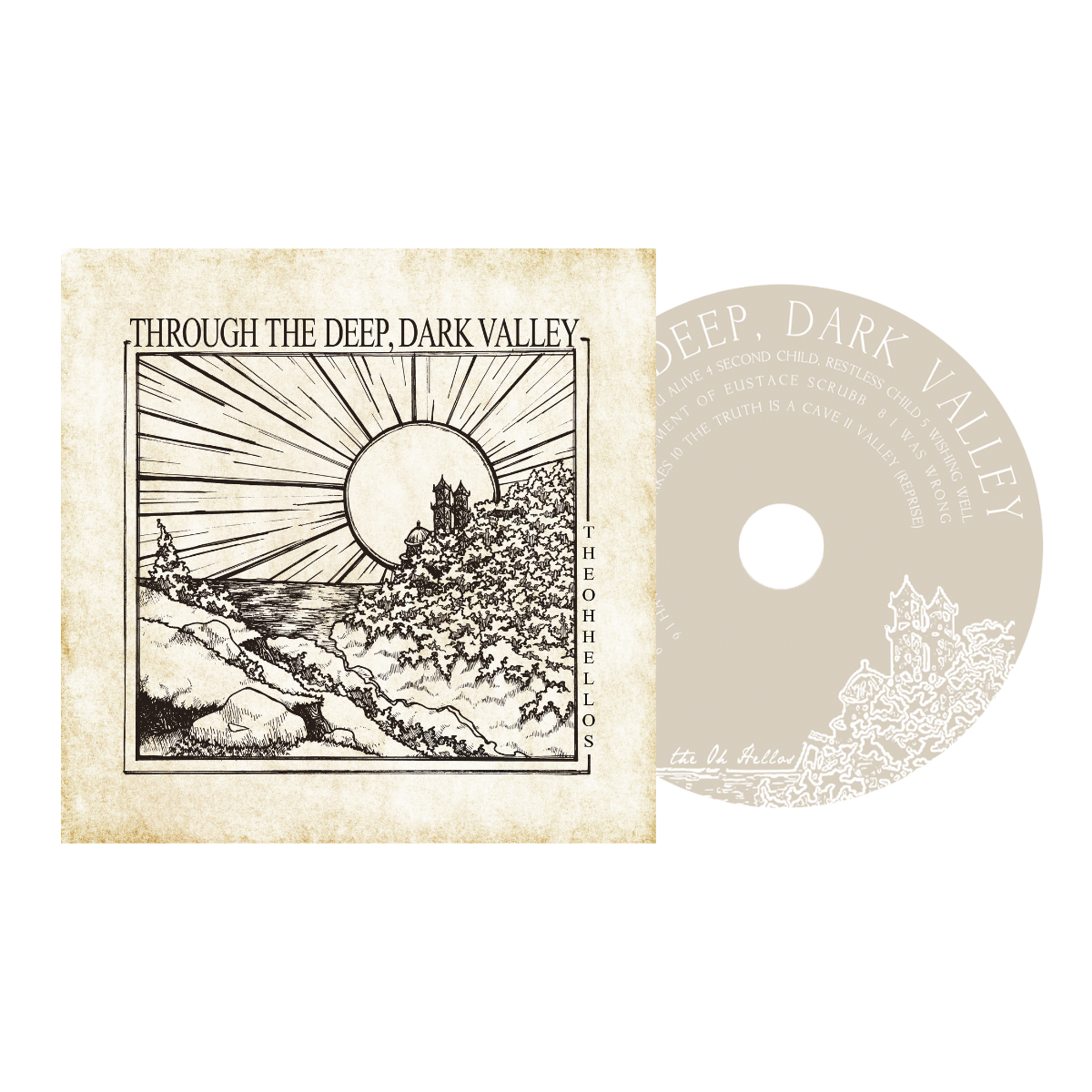 The Oh Hellos: Through the Deep, Dark Valley CD