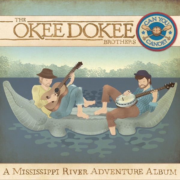 The Okee Dokee Brothers: Can You Canoe? CD