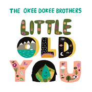 The Okee Dokee Brothers: Little Old You CD