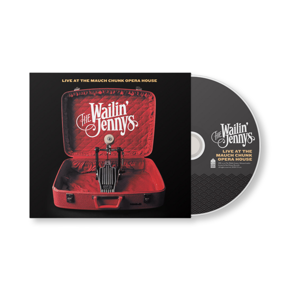 The Wailin' Jennys: Live at the Mauch Chunk Opera House CD