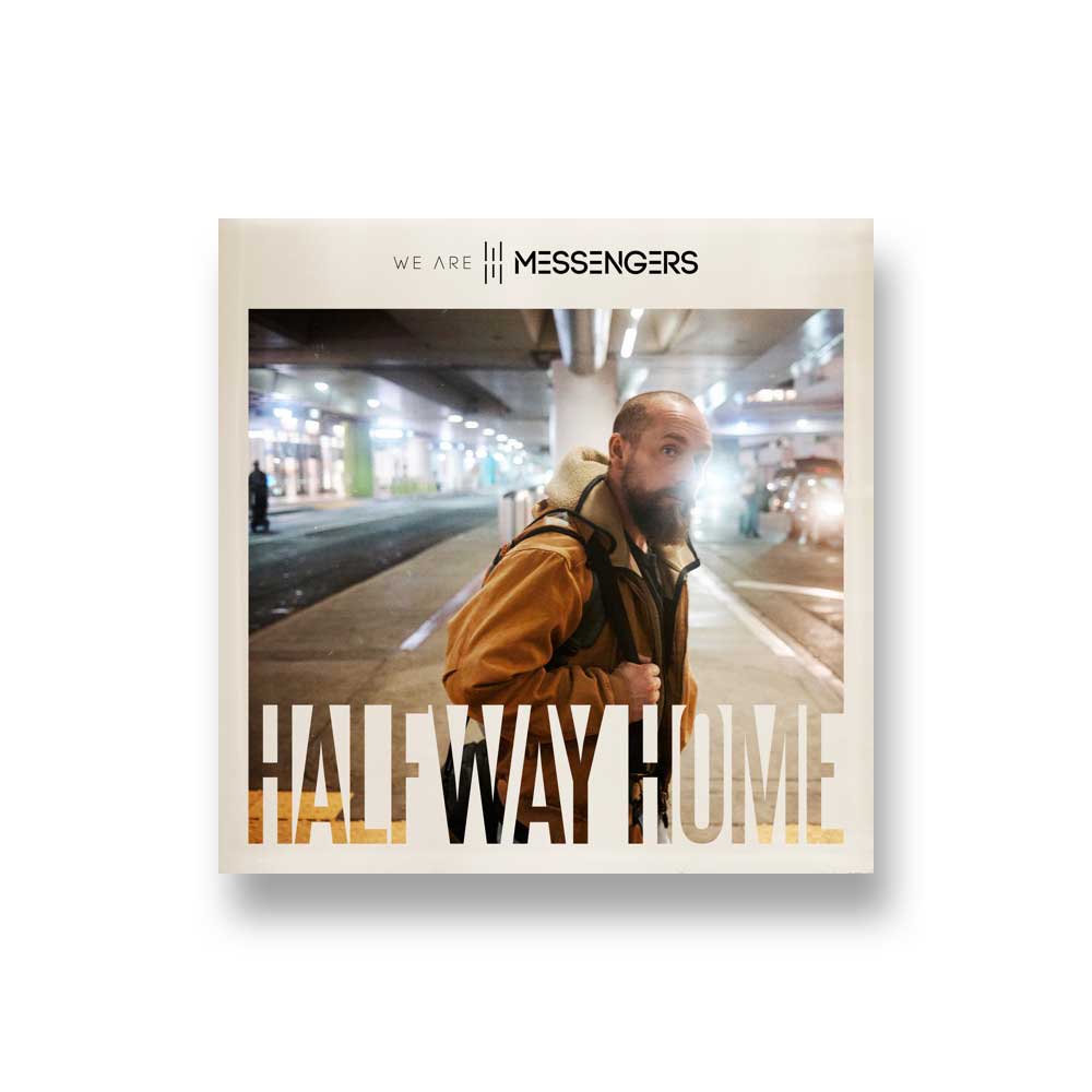 We Are Messengers: Halfway Home CD