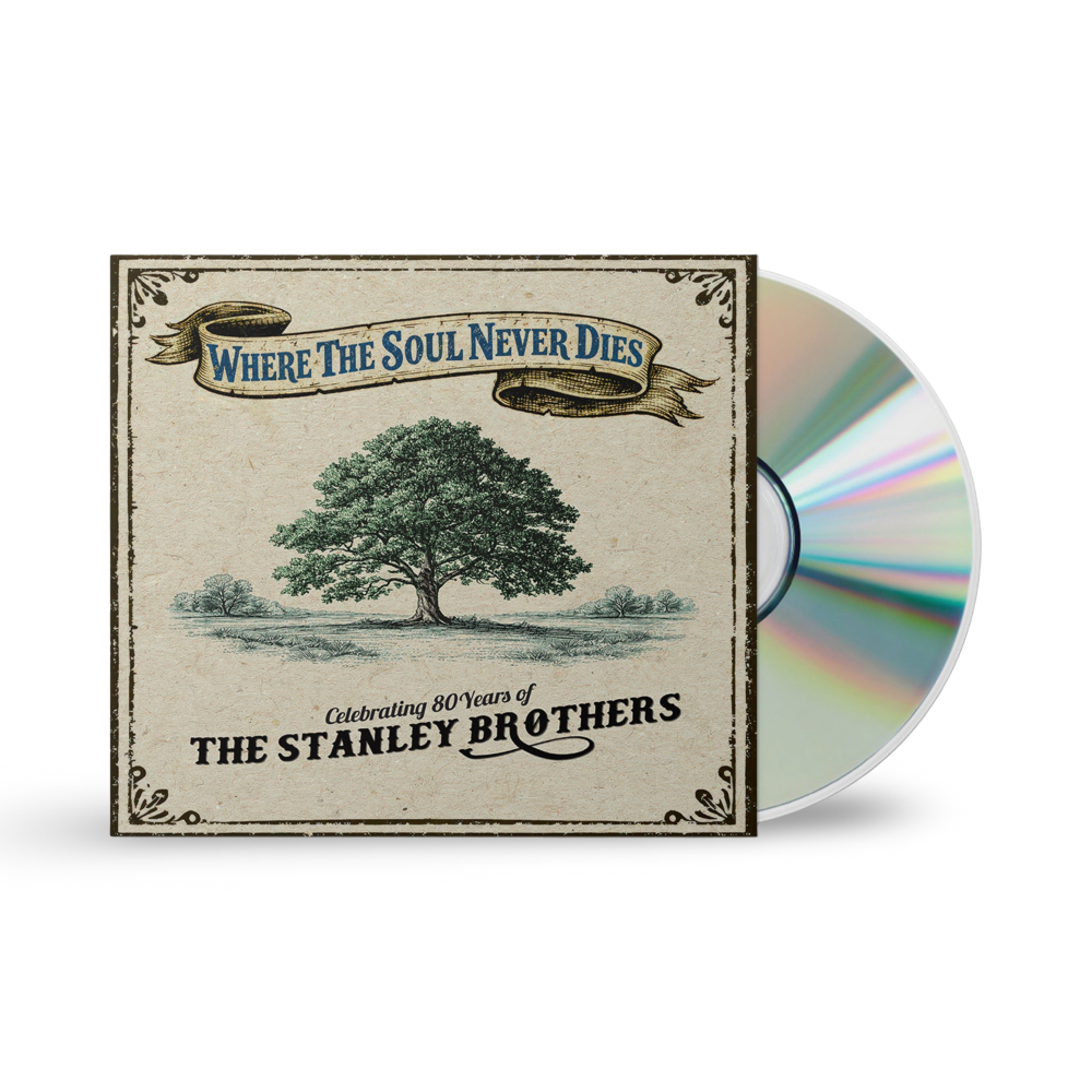 Where the Soul Never Dies: Celebrating 80 Years of the Stanley Brothers CD