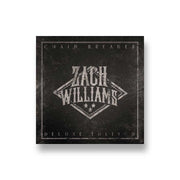Zach Williams: Chain Breaker Deluxe Edition 