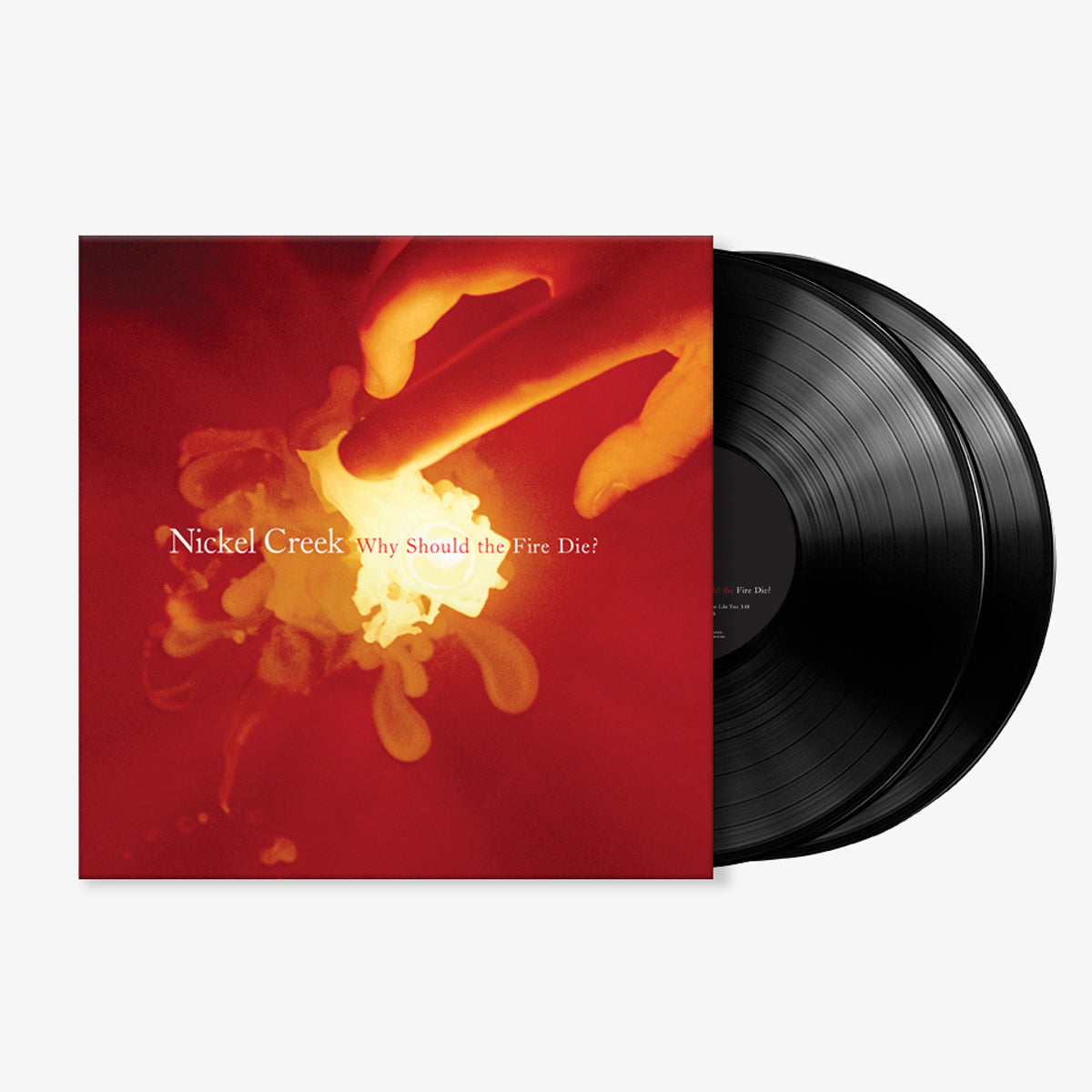 Nickel Creek: Why Should The Fire Die? Vinyl LP