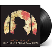Bela Fleck & Abigail Washburn: Echo In The Valley Vinyl LP (180 gram)