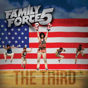 Family Force 5: The Third CD