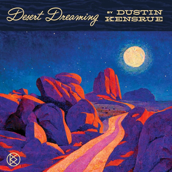 Dustin Kensrue: Desert Dreaming Vinyl LP