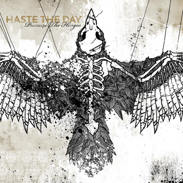 Haste The Day: Pressure The Hinges CD