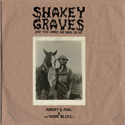 Shakey Graves And The Horse He Rode In On (Nobody's Fool & The Donor Blues Eps) CD