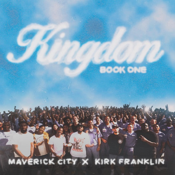 Maverick City & Kirk Franklin: Kingdom Book One CD