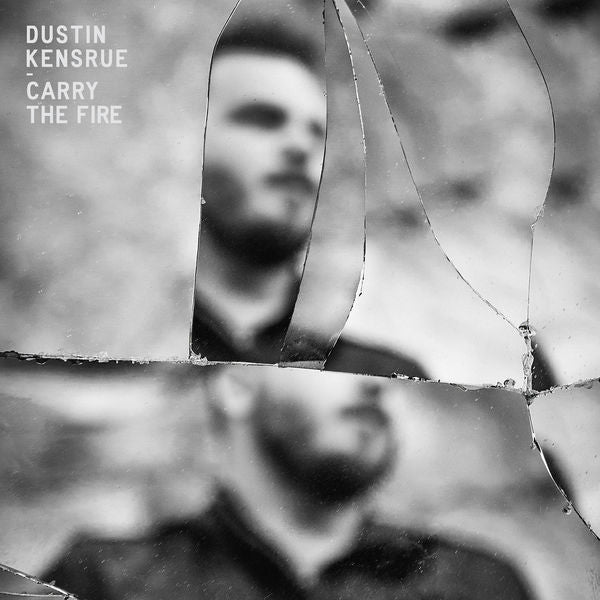 Dustin Kensrue: Carry The Fire Vinyl LP
