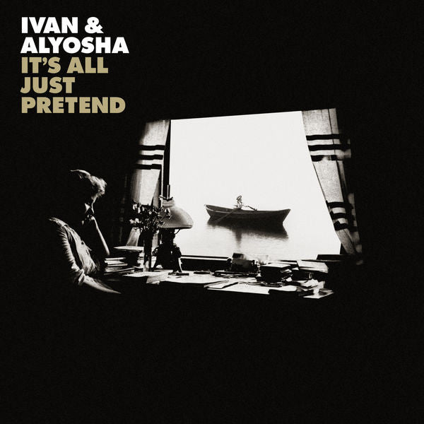 Ivan & Alyosha: It's All Just Pretend CD