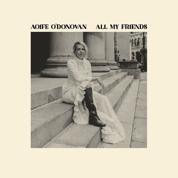 Aoife O'Donovan: All My Friends Vinyl LP (Clear Yellow, Autographed)