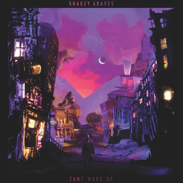 Shakey Graves: Can't Wake Up Vinyl LP