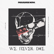 Paradise Now: We Never Die CD
