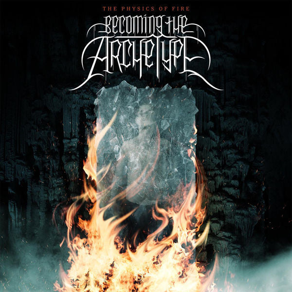 Becoming The Archetype: The Physics of Fire CD