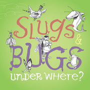 Randall Goodgame: Slugs & Bugs & Under Where? CD