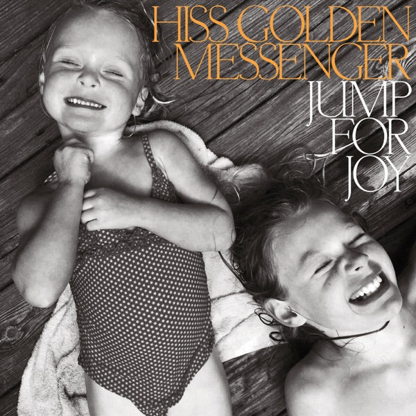 Hiss Golden Messenger: Jump For Joy Vinyl LP (Orange & Black Swirl)