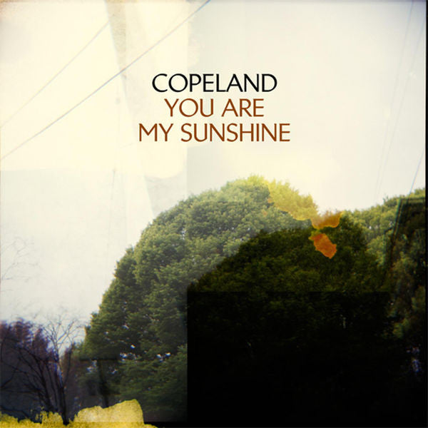 Copeland: You Are My Sunshine Limited Edition Vinyl LP