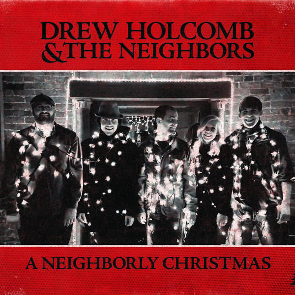 Drew Holcomb & The Neighbors: A Neighborly Christmas CD