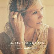 Ellie Holcomb: As Sure As the Sun CD