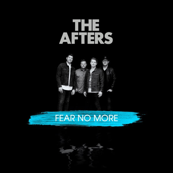 The Afters: Fear No More CD